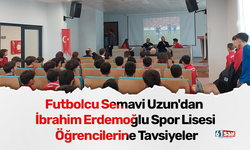 Futbolcu Semavi Uzun'dan İbrahim Erdemoğlu Spor Lisesi Öğrencilerine Tavsiyeler