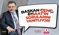 Trabzon Büyükşehir Belediye Başkanı Ahmet Metin Genç, 61saat'in sorularını yanıtlıyor!