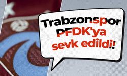 Trabzonspor PFDK'ya sevk edildi!