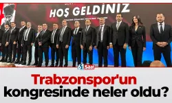 Trabzonspor'un kongresinde neler oldu?