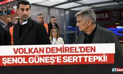 Volkan Demirel’den Şenol Güneş’e sert tepki! Bana terbiyesiz dedi fakat terbiyesiz odur