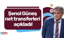 Şenol Güneş net transferleri açıkladı!