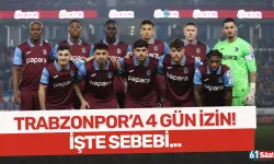 Trabzonspor'a 4 gün izin...