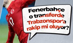 Fenerbahçe o transferde Trabzonspor'a rakip mi oluyor?