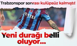 Trabzonspor sonrası kulüpsüz kalmıştı! Yeni durağı belli oluyor…