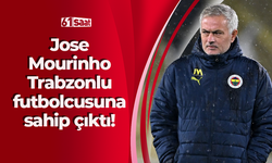 Jose Mourinho Trabzonlu futbolcusuna sahip çıktı