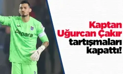 Uğurcan Çakır, tartışmaları kapattı!