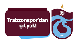 Trabzonspor’dan çıt yok!