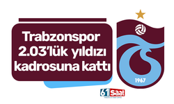 Trabzonspor 2.03’lük Yıldızı Kadrosuna Kattı