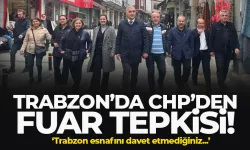 Trabzon'da CHP'den Büyükşehir'e fuar tepkisi...