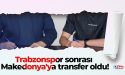 Trabzonspor sonrası Makedonya'ya transfer oldu!