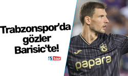 Trabzonspor'da gözler Barisic'te!