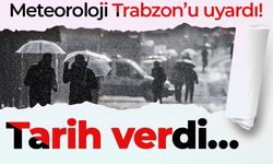 Meteoroloji Trabzon’u uyardı! Tarih verdi…