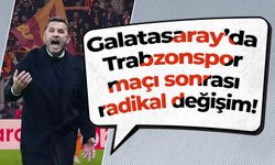 Galatasaray’da Trabzonspor maçı sonrası radikal değişim!