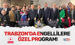 Trabzon'da engellilere özel program!