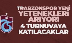 Trabzonspor yetenek arıyor! 4 turnuvaya katılacak