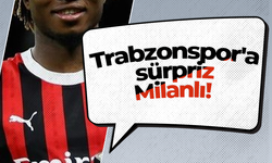 Trabzonspor'a sürpriz Milanlı!