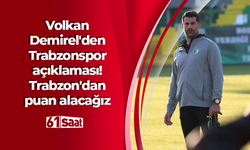 Volkan Demirel'den Trabzonspor açıklaması! Trabzon'dan puan alacağız