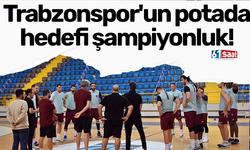 Trabzonspor'un potada hedefi şampiyonluk!