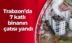 Trabzon’da 7 katlı binanın çatısı yandı