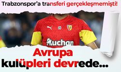 Trabzonspor’a transferi gerçekleşmemişti! Avrupa kulüpleri devrede…