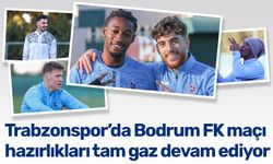 Trabzonspor’da Bodrum FK maçı hazırlıkları tam gaz devam ediyor