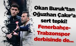 Okan Buruk’tan Oğuzhan Çakır’a sert tepki! Fenerbahçe-Trabzonspor derbisinde de…