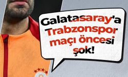 Galatasaray'a Trabzonspor maçı öncesi şok!