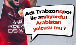 Adı Trabzonspor ile anılıyordu! Arabistan yolcusu mu ?