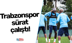 Trabzonspor sürat çalıştı!