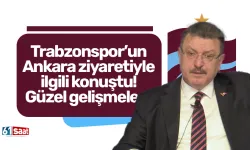 Trabzonspor’un Ankara ziyaretiyle ilgili konuştu! Güzel gelişmeler…