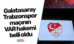 Trabzonspor - Galatasaray maçının VAR hakemi belli oldu