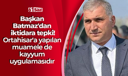 Başkan Batmaz'dan iktidara tepki! Ortahisar'a yapılan muamele de kayyum uygulamasıdır