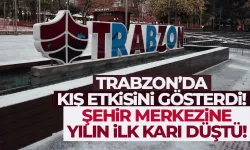 Trabzon’da kış etkisini gösterdi: Yılın İlk Karı Şehir Merkezine Düştü