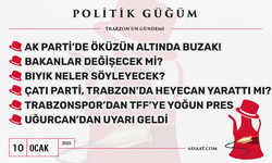 Politik Güğüm - 10 Ocak 2025