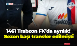 1461 Trabzon FK’da ayrılık! Sezon başı transfer edilmişti