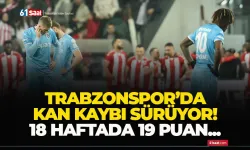 Trabzonspor’da kan kaybı sürüyor