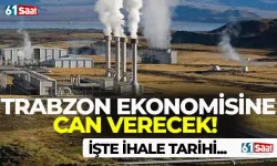 Trabzon ekonomisine can verecek! İşte ihale tarihi...