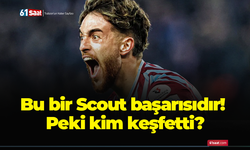 Bu bir Scout başarısıdır! Peki kim keşfetti?