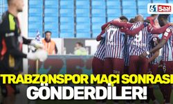 Trabzonspor maçı sonrası takımdan gönderdiler!