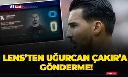 Lens’ten Uğurcan Çakır’a gönderme!