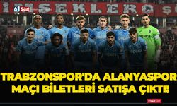 Trabzonspor'da Alanyaspor maçı biletleri satışa çıktı!