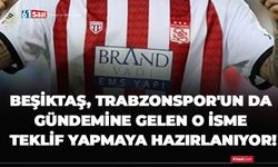 Beşiktaş, Trabzonspor'un da gündemine gelen o isme teklif yapmaya hazırlanıyor!