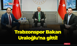 Trabzonspor Bakan Uraloğlu'na gitti!