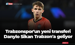 Trabzonspor'un yeni transferi  Danylo Sikan Trabzon'a geliyor