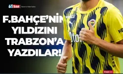 Fenerbahçe'nin yıldızını Trabzonspor'a yazdılar