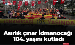 Asırlık çınar İdmanocağı 104. yaşını kutladı