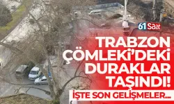 Trabzon Çömlekçi'deki İlçe dolmuş durakları taşındı!