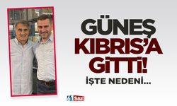 Şenol Güneş Kıbrıs'a gitti