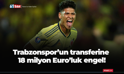 Trabzonspor’un Carrascal transferine 18 milyon Euro’luk engel!